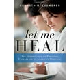 thumbnail image 1 of Pre-Owned Let Me Heal: The Opportunity to Preserve Excellence in American Medicine (Hardcover) 0199744548 9780199744541, 1 of 1