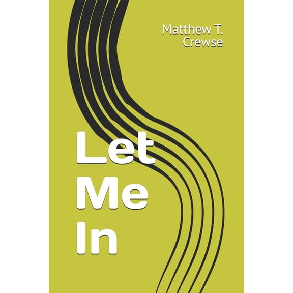 Let Me In, (Paperback)