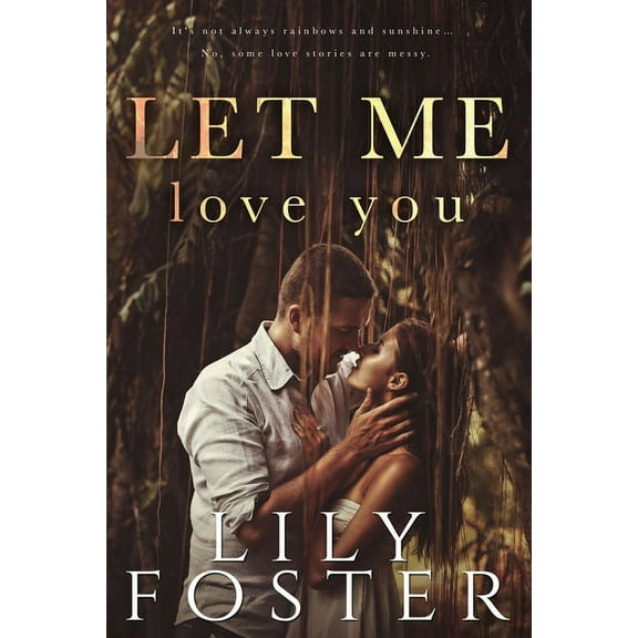 Let Me Let Me Love You, Book 2, (Paperback)