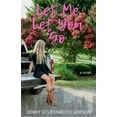 thumbnail image 1 of Pre-Owned Let Me Let You Go (Paperback) 0578757826 9780578757827, 1 of 1