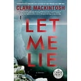 thumbnail image 1 of Pre-Owned Let Me Lie (Paperback) 0525632980 9780525632986, 1 of 1
