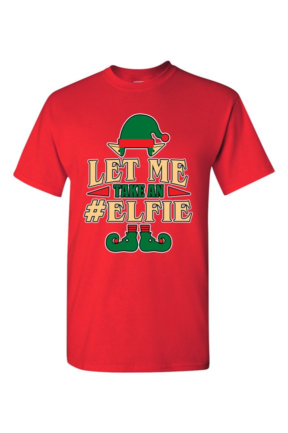 Let Me Take An Elfie Selfie Elf Xmas Ugly Christmas Funny DT Adult T-Shirt Tee