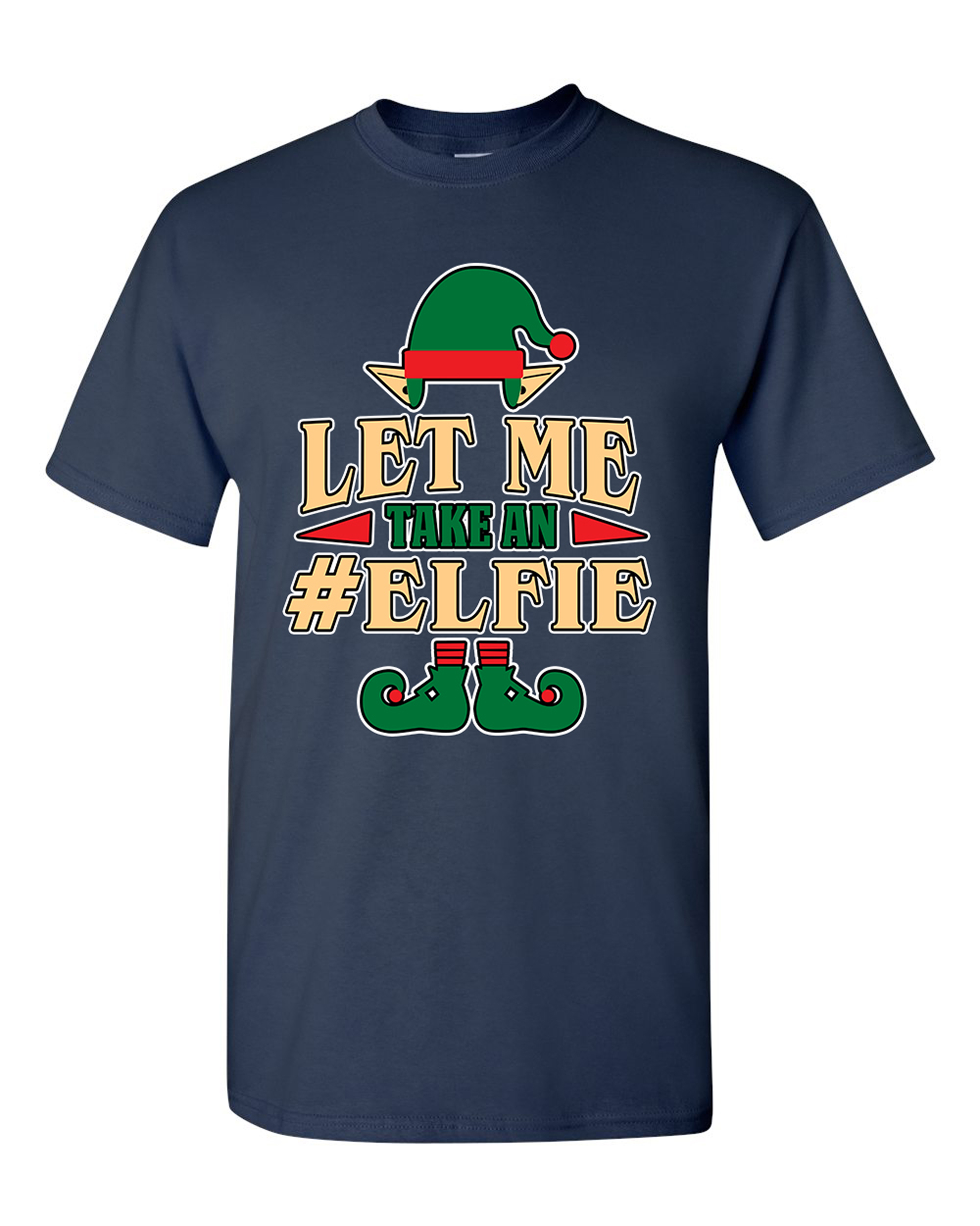 Let Me Take An Elfie Selfie Elf Xmas Ugly Christmas Funny DT Adult T-Shirt Tee