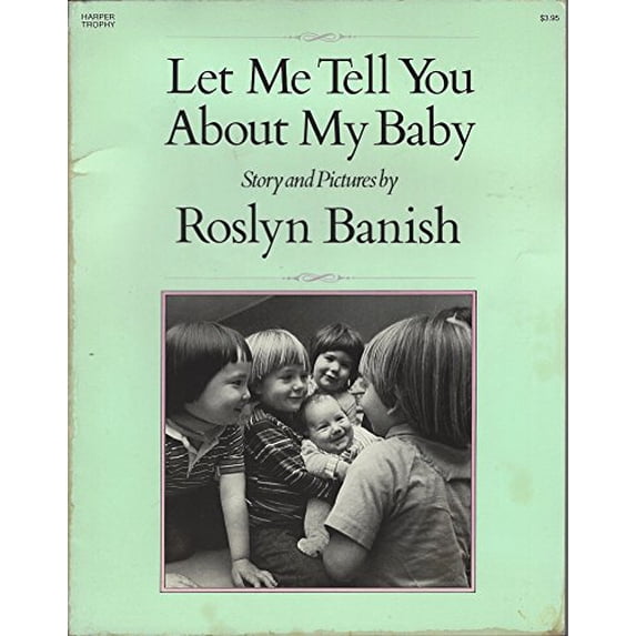 Pre-Owned Let Me Tell You About My Baby Paperback