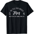 thumbnail image 1 of Let Me Tell You About My Jesus - Inspirational Christian T-ShirtMen and women, White Black T-shirt, size: Extra large S-1338XL, 1 of 4