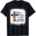 thumbnail image 1 of Let Me Tell You About My Jesus Shirt Christian Bible God T-ShirtMen and women, White Black T-shirt, size: Extra large S-1367XL, 1 of 4