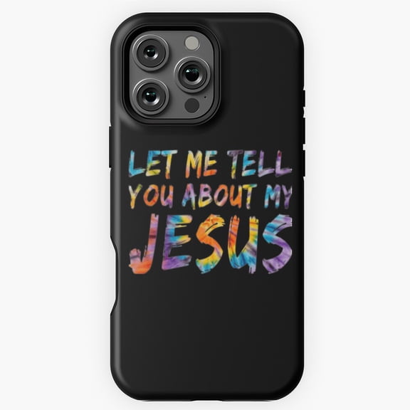 Let Me Tell You About My Jesus Vintage Phone Case for iPhone 16 15 14 13 12 11 Pro Max