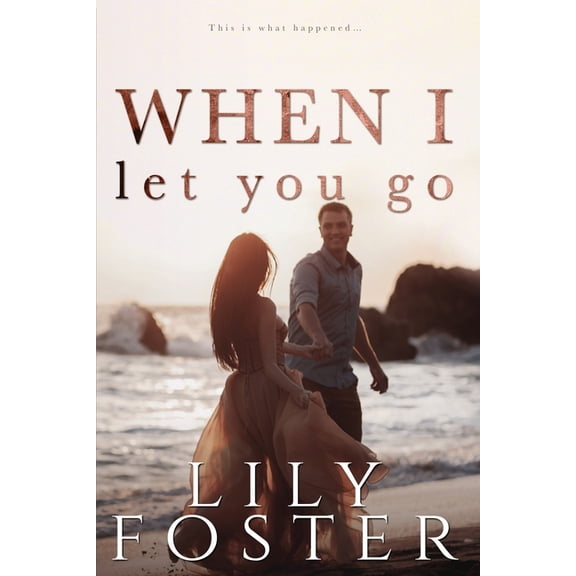 Let Me When I Let You Go, Book 6, (Paperback)