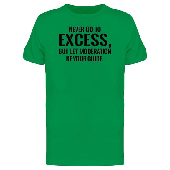 Let Moderation Be Your Guide Tee Men's -Image by Shutterstock