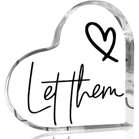 Let Them Motivational Office Decor Heart Shaped Acrylic Plaque 3.9X3.9 Inch Minimalist Workspace Decoration Elegant Script Clear Sign for Coworkers Birthday Promotion Gifts Stylish Font Design