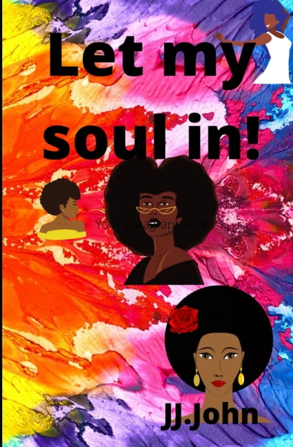 Let My Soul In! (Paperback)