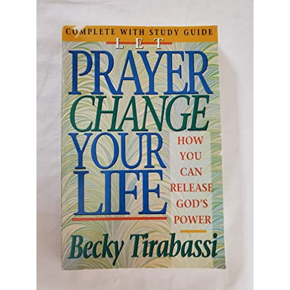 Pre-Owned Let Prayer Change Your Life: How You Can Release God's Power (Paperback) 0840796242 9780840796240