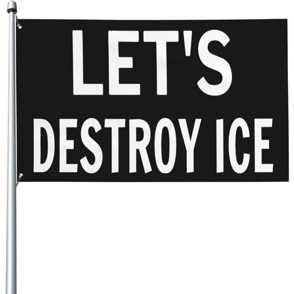 Let'S Destroy Ice Flag 3x5 Ft One Sided Yard Sign Outdoor Garden Banner