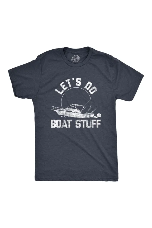 Let'S Do Boat Stuff T Shirt Funny Summer Vacation Fishing Lake Cottage Tee Unisex S-5XL Hot Trending Shirt, Vintage Birthday Gift