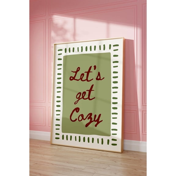 Let’S Get Cozy Wall Art – Fall Poster Poster – Autumn Quote Home Decor, Unframed Poster Size 24x36