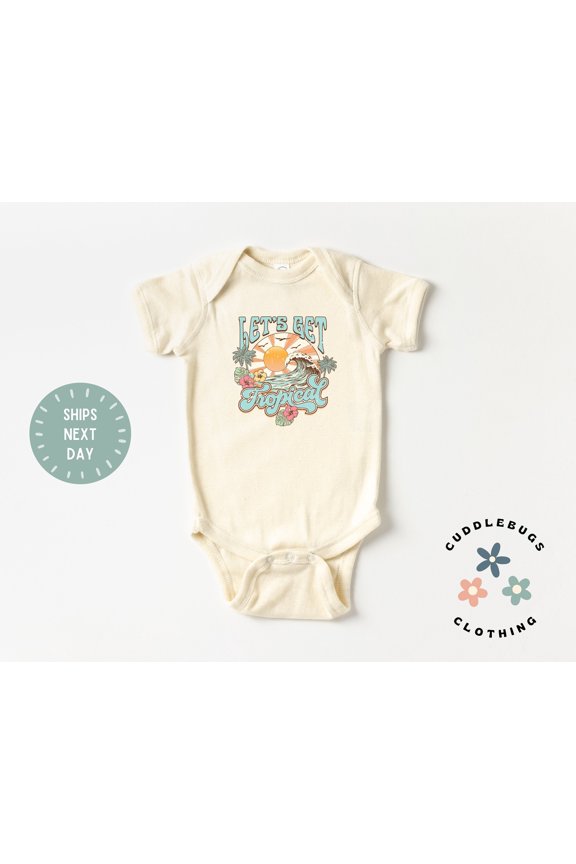 Let'S Get Tropical Baby Onesies Bodysuit, Retro Summer, Beach Baby, Surfing, Baby Shower Gift, New Baby Boy Girl, Cool Baby Clothing, Cute Baby Onesie, BABY BODYSUIT LAT 4424