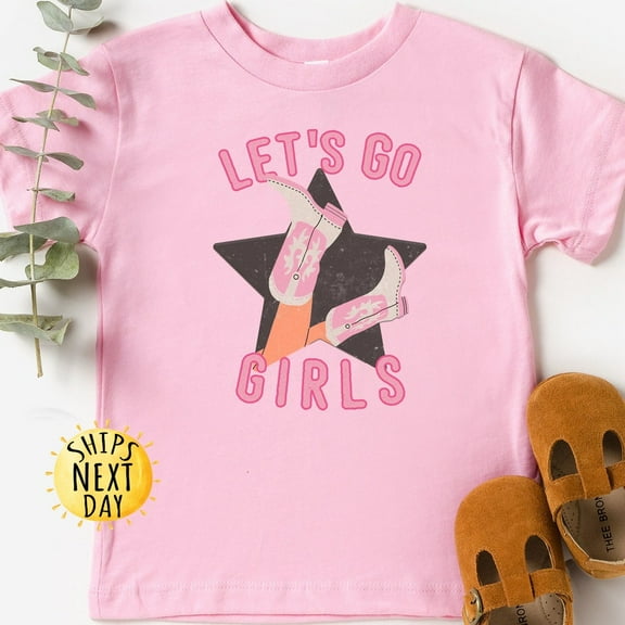 Let'S Go Girls Shirt, Western Shirts For Kids, Cowgirl Boots Star Toddler Shirt, Cute Natural Shirt TODDLER SHORT SLEEVE TEE BELLA CANVAS 3001T