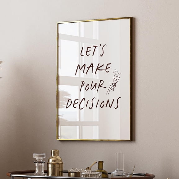 Let'S Make Pour Decisions Funny Typography Life Quote Poster Print Wall Art For House Dorm Living Room Bar Cart Prints Wall Art Modern Wall Decor