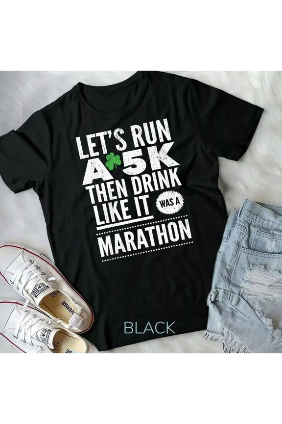 Let'S Run A 5K Then Like Marathon Unisex T-Shirt