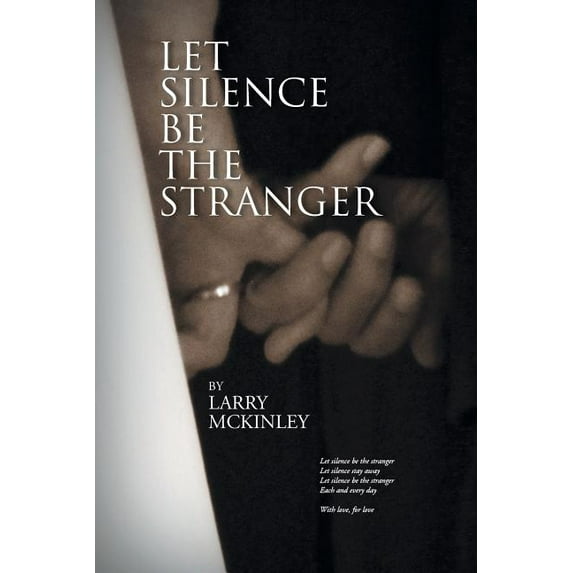 Let Silence Be the Stranger