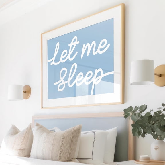 Let Me Sleep Poster Cute Minimalist Bedroom Wall Art Blue Aesthetic Quote Print For Relaxation & Serenity Perfect Teen Room Decor Wall Art Modern Wall Decor