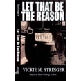 thumbnail image 1 of Pre-Owned Let That Be the Reason (Paperback) 1886433852 9781886433854, 1 of 1
