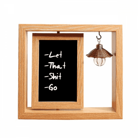 Let That Go Funny Quote Wooden Rotating Picture Photo Frame 4x6