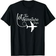 thumbnail image 1 of Let The Adventure Begin inspirational Airplane Travel Mode Women T-Shirt Black Medium, 1 of 4
