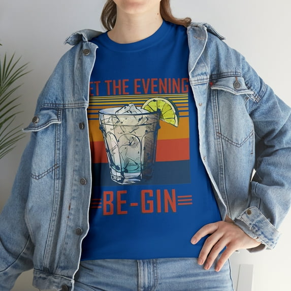Let The Evening Be Gin T-Shirt