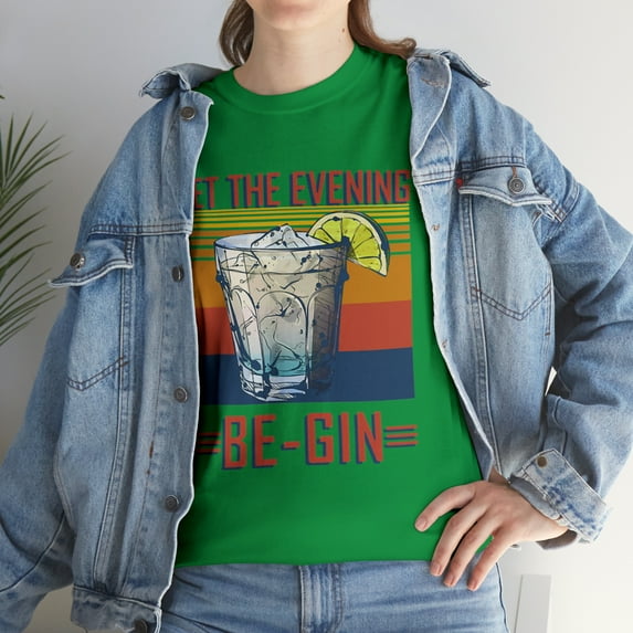Let The Evening Be Gin T-Shirt