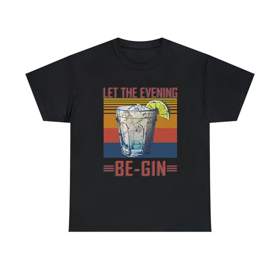 Let The Evening Be Gin Tshirt