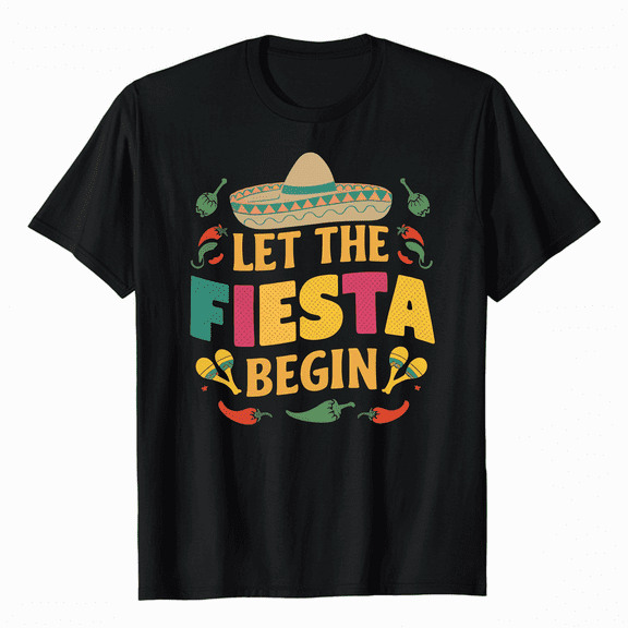Let The Fiesta Begin Funny Cinco De Mayo Mexican Party Cute T-Shirt