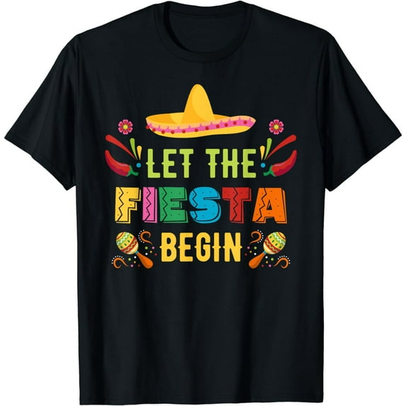 Let The Fiesta Begin Funny Cinco De Mayo Mexican Party Cute T-Shirt