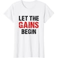 thumbnail image 1 of Let The Gains Begin Training Gym Fitness Sports Barbell T-Shirt, 1 of 3