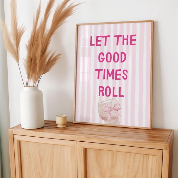 Let The Good Times Roll Girly Bathroom Poster, Unframed Canvas 8x10in