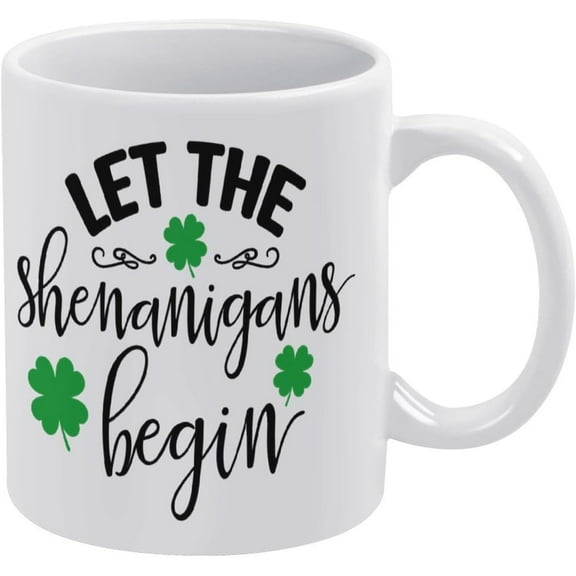 Let The Shenanigans Begin 11 Ounces Funny White Mug - Cute Coffee And Tea Mug - Ceramic Coffee Mugs For Women And Men