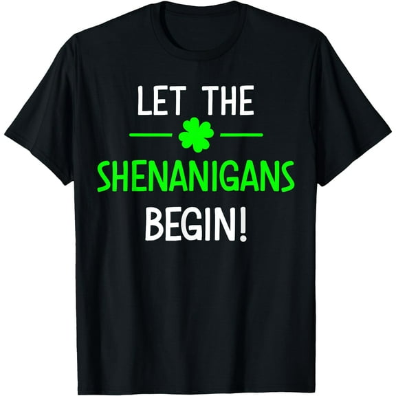 Let The Shenanigans Begin 2025 Fun Celebration Tee Lucky Shamrock Hoodie, St. Patrick’s Day Sweatshirt, St. Patrick’s Day Gift for Her