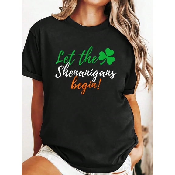 Let The Shenanigans Begin - Funny Irish St Patricks Day T-Shirt Casual Printed Cotton Women T-Shirt, Summer Short Sleeve Graphic Tee Women Tops