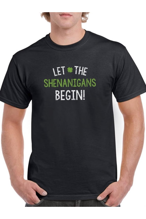 Let The Shenanigans Begin. T-Shirt Men -GoatDeals Designs, Male Medium