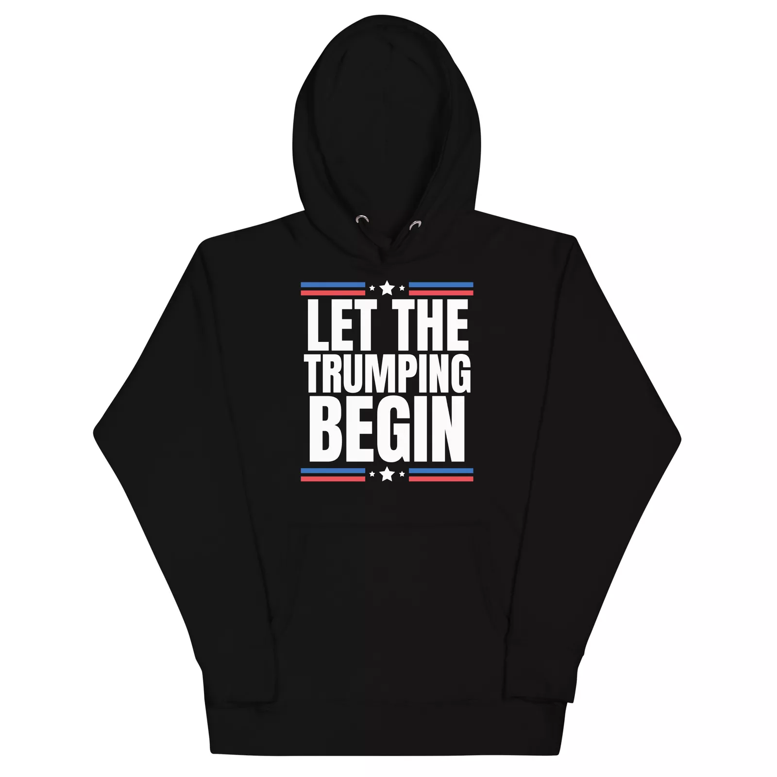 Let The Trumping Begins 2024 Election Trump Won 2024 Hoodie