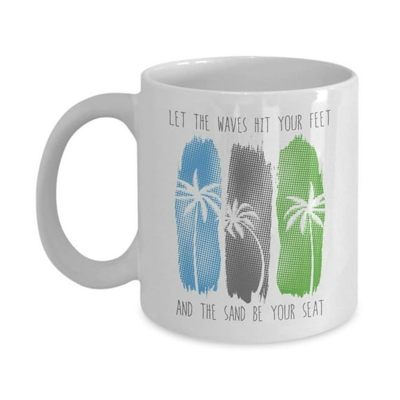 Let The Waves Hit Your Feet Beach Sayings Coffee & Tea Gift Mug And Cute Summer Theme Gifts For Beach Lovers