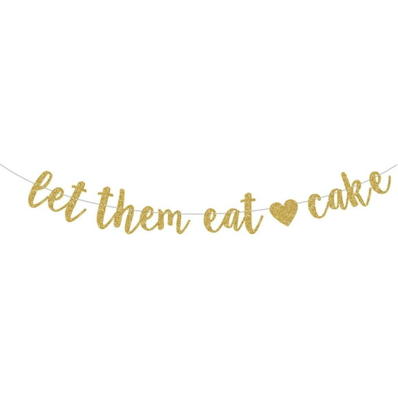 Let Them Eat Cake Bunting Banner, Gold Glitter Garland Sign, Gatsby, French Treats Table, Dessert Sweets Party Wedding Reception Decorations