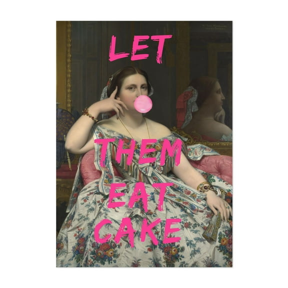 Let Them Eat Cake  - Photography Pop Art Humor Quote Surrealism Modern Art Whimsical Victorian Unframed Wall Art Print 4 x 6 inches