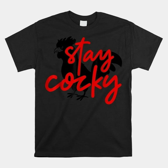 Let Them Know You Are Cocky Stay Cocky Jsu Gamecocks T-shirt Size S-5XL