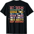 thumbnail image 1 of Let Them Misunderstand You Judge You Gossip About You T-Shirt, 1 of 3