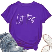 Let Them T-Shirt for Women   Minimalist Motivational Inspirational Graphic Tee, Soft Casual Daily Top