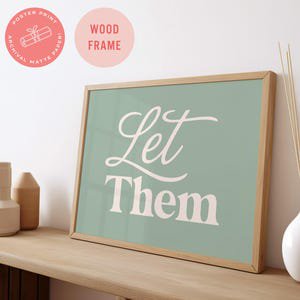 Let Them Typography Poster, 8x12 UNFRAMED