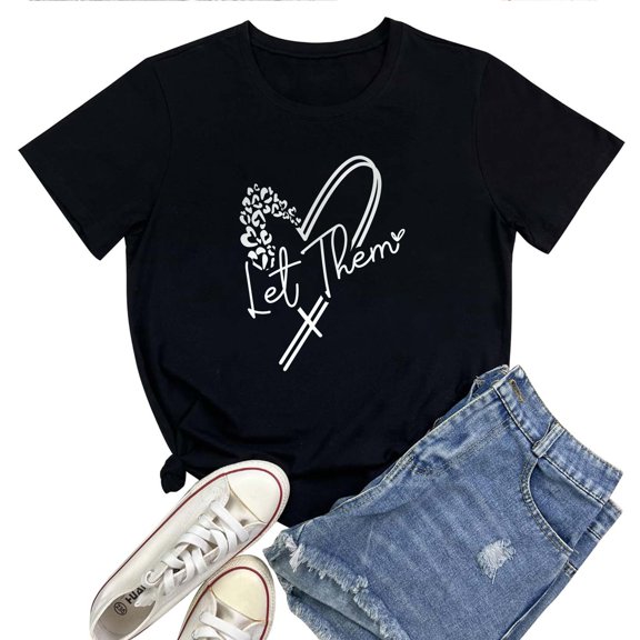Let Them Women's T-Shirt – Minimalist Inspirational Graphic Tee, Soft Casual Motivational Top
