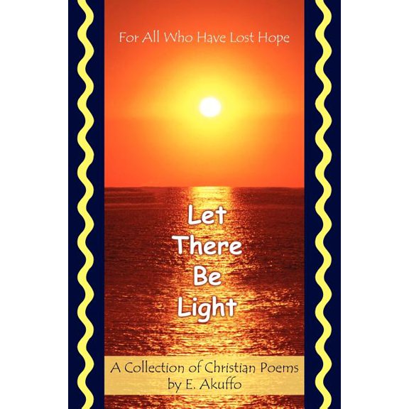 Let There Be Light: For All Who Have Lost Hope, (Paperback)