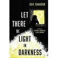 thumbnail image 1 of Let There Be Light in Darkness (Paperback), 1 of 1